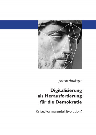 Jochen Hettinger: Digitalisierung als Herausforderung für die Demokratie