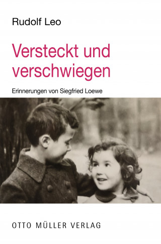 Rudolf Leo: Versteckt und verschwiegen