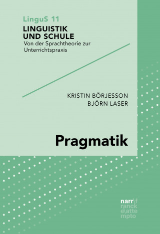 Kristin Börjesson, Björn Laser: Pragmatik