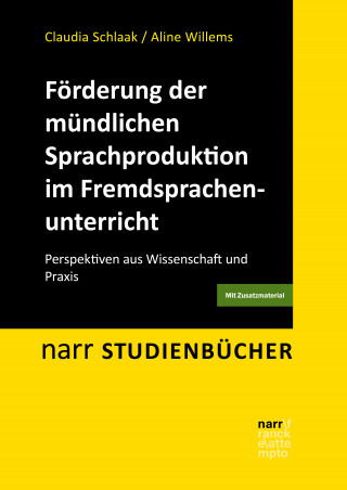 Claudia Schlaak, Aline Willems: Förderung der mündlichen Sprachproduktion im Fremdsprachenunterricht