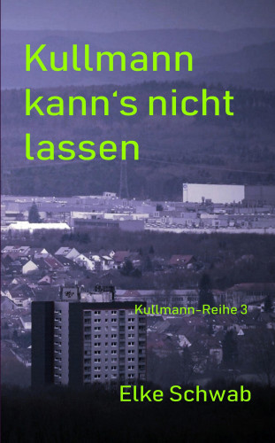 Elke Schwab: Kullmann kann's nicht lassen