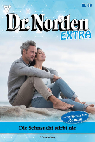 Patricia Vandenberg: Dr. Norden Extra 89 – Arztroman