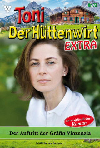 Friederike von Buchner: Der Auftritt der Gräfin Vinzenzia