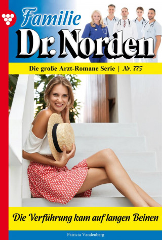 Patricia Vandenberg: Familie Dr. Norden 774 – Arztroman
