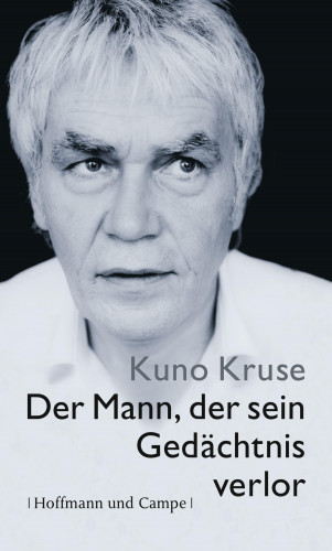 Kuno Kruse: Der Mann, der sein Gedächtnis verlor
