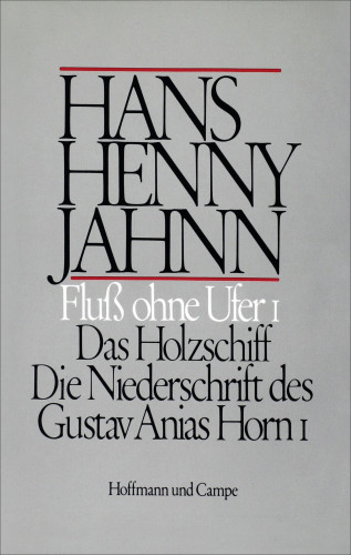Hans Henny Jahnn: Fluss ohne Ufer