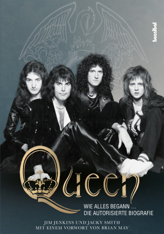 Jim Jenkins, Jacky Smith: Queen - Wie alles begann ...