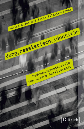 Annika Krahn, Recha Allgaier-Honal: Jung, rassistisch, identitär