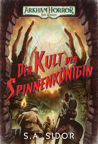 S.A. Sidor: Arkham Horror: Der Kult der Spinnenkönigin