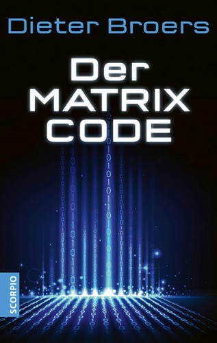 Dieter Broers: Der Matrix Code