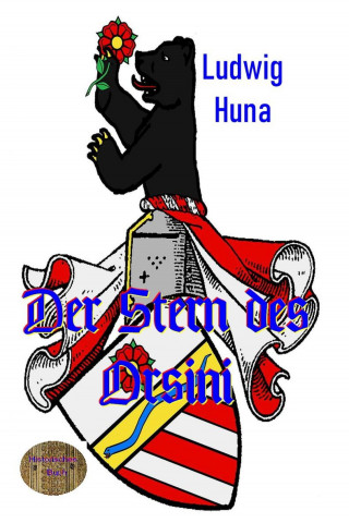 Ludwig Huna: Der Stern des Orsini