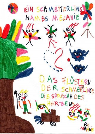 Poison Melanie: Ein Schmetterling names Melanie / Adventures of the happy butterfly Melanie