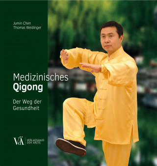 Jumin Chen, Thomas Weidinger: Medizinisches Qigong