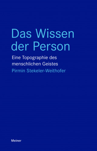 Pirmin Stekeler-Weithofer: Das Wissen der Person