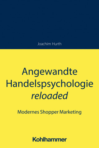 Joachim Hurth: Angewandte Handelspsychologie reloaded