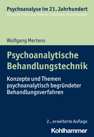 Wolfgang Mertens: Psychoanalytische Behandlungstechnik