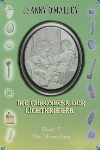 Jeanny O'Malley: Die Chroniken der Lichtkrieger