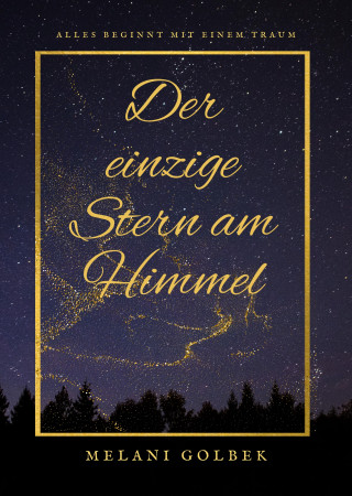 Melani Golbek: Der einzige Stern am Himmel
