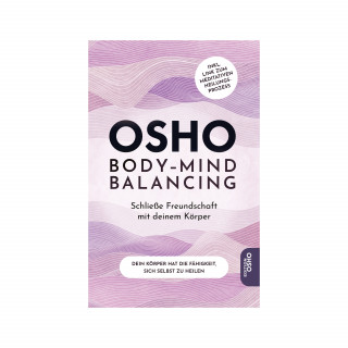 Osho: Body-Mind Balancing