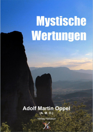 Adolf Martin Oppel: Mystische Wertungen