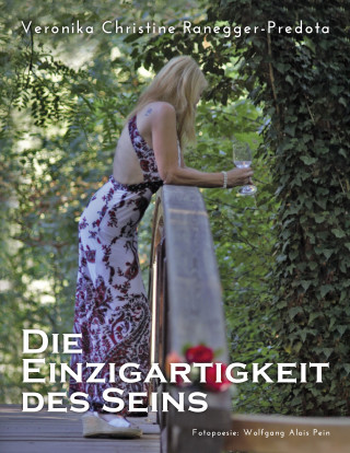 Veronika Christine Ranegger: Die Einzigartigkeit des Seins