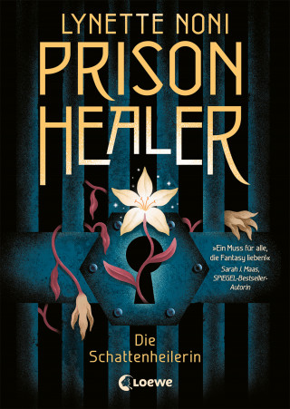 Lynette Noni: Prison Healer (Band 1) - Die Schattenheilerin