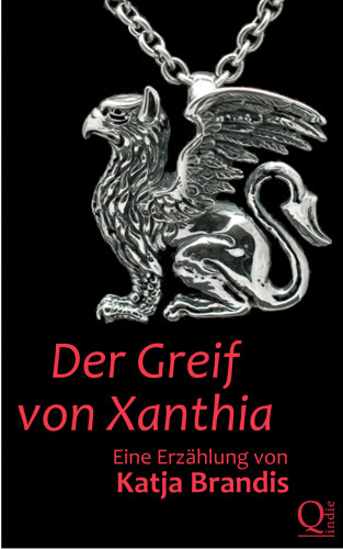 Katja Brandis: Der Greif von Xanthia