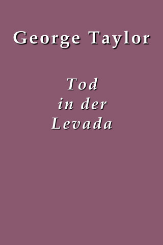 George Taylor: Tod in der Levada