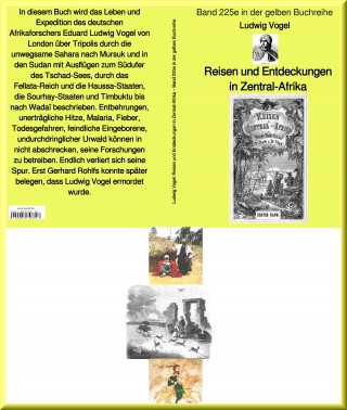 Ludwig vogel: Reisen und Entdeckungen in Zentral-Afrika - Band 225 in der gelben Buchreihe bei Jürgen Ruszkowkski
