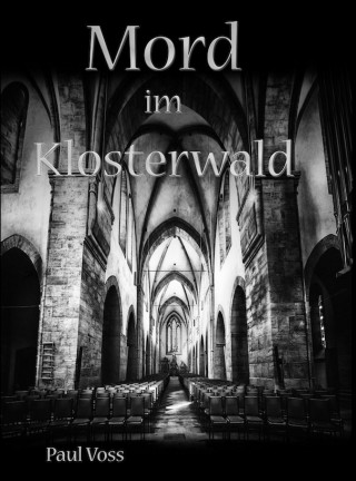 Paul Voss: Mord im Klosterwald