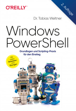 Tobias Weltner: Windows PowerShell