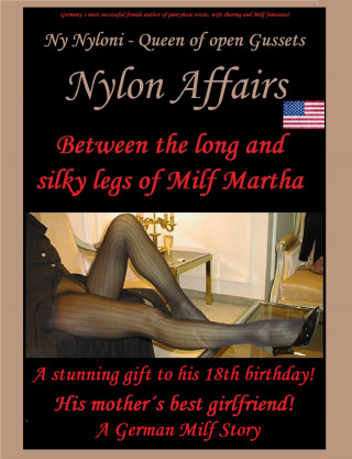 Ny Nyloni: Between the Silky Legs of Milf Martha