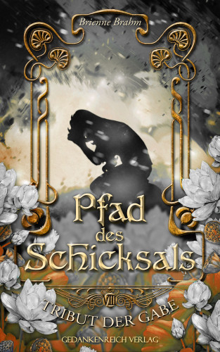 Brienne Brahm: Pfad des Schicksals