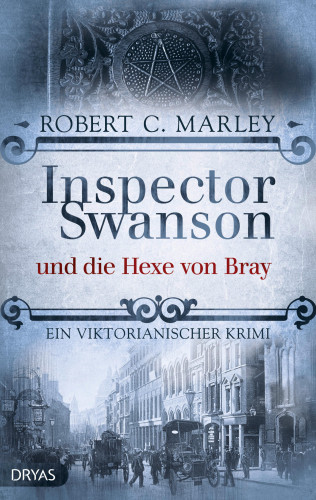 Robert C. Marley: Inspector Swanson und die Hexe von Bray