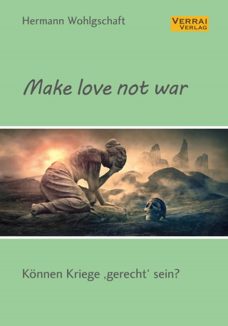 Hermann Wohlgschaft: Make love not war!