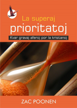 Zac Poonen: La superaj prioritatoj [Die höchsten Prioritäten - in Esperanto]