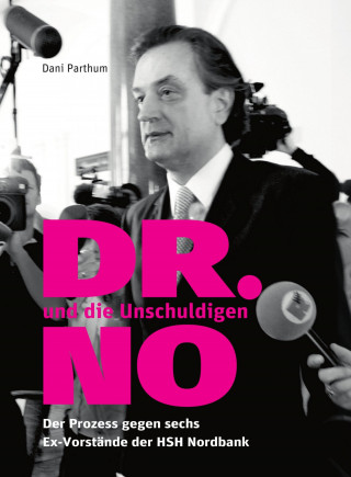 Dani Parthum: DR. NO und die Unschuldigen