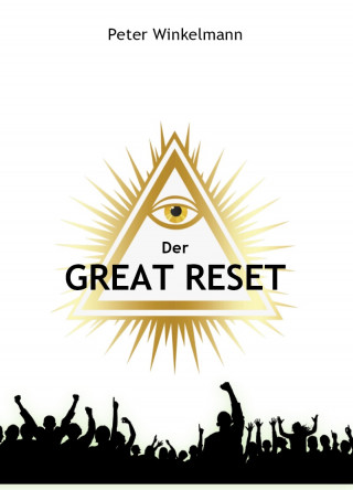 Peter Winkelmann: Der Great Reset