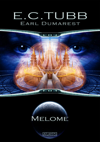 E. C. Tubb: Earl Dumarest 28: Melome