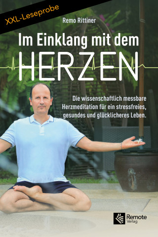 Remo Rittiner: XXL-LESEPROBE: Im Einklang mit dem Herzen