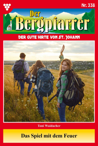 Toni Waidacher: Das Spiel mit dem Feuer