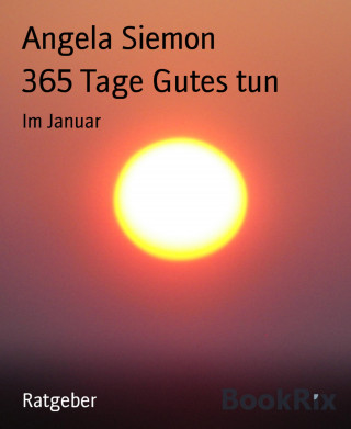 Angela Siemon: 365 Tage Gutes tun