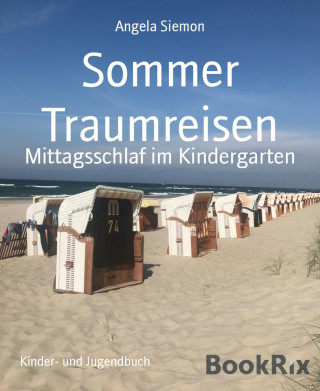 Angela Siemon: Sommer Traumreisen
