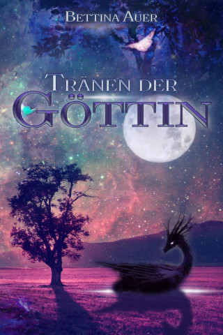 Bettina Auer: Tränen der Göttin