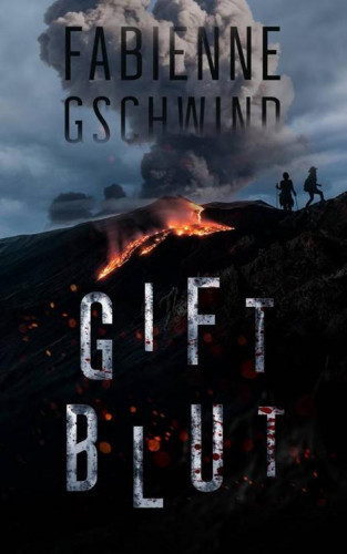 Fabienne Gschwind: Giftblut