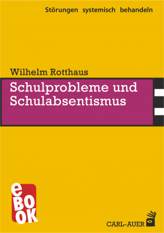 Wilhelm Rotthaus: Schulprobleme und Schulabsentismus