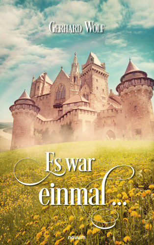 Gerhard Wolf: Es war einmal ...