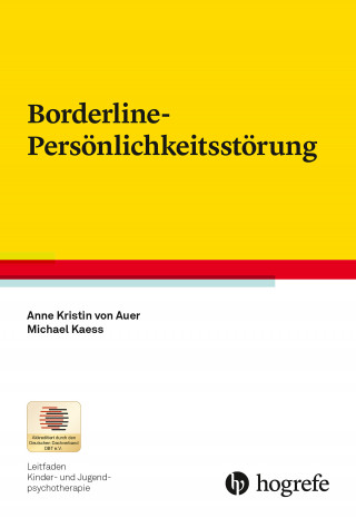 Anne Kristin von Auer, Michael Kaess: Borderline-Persönlichkeitsstörung