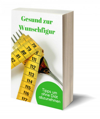 Claudia Hauptmann: Gesund zur Wunschfigur