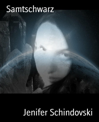 Jenifer Schindovski: Samtschwarz